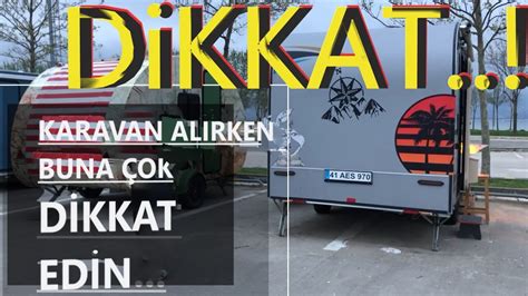 Dikkat Karavan Al Rken Buna Dikkat Edin Mutlaka Bu Videoyu Payla N