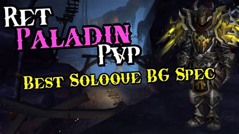 Wow Shadowlands Ret Paladin Pvp This Build Is Great For Solo