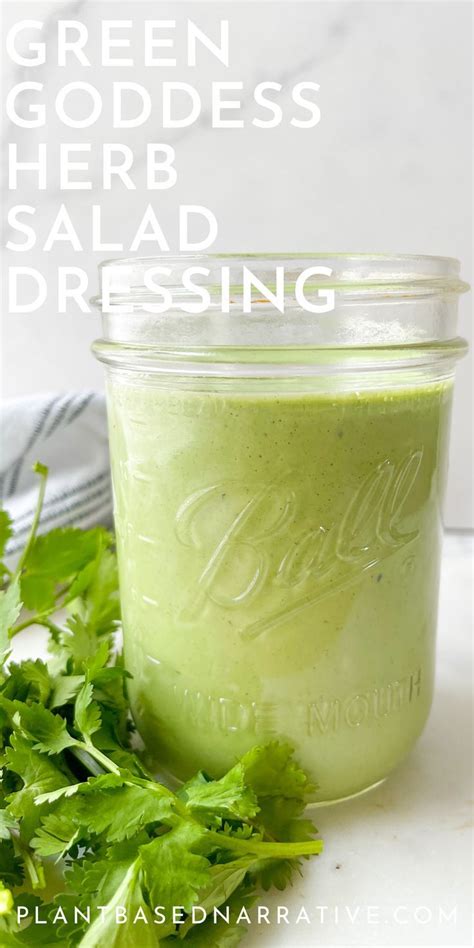 The Best Healthy Green Goddess Salad Dressing Plant Based Narrative Recipe Plant Based