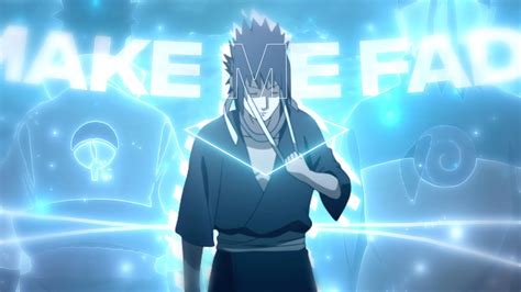 Naruto Make Me Fade Edit Amv Quick K Youtube