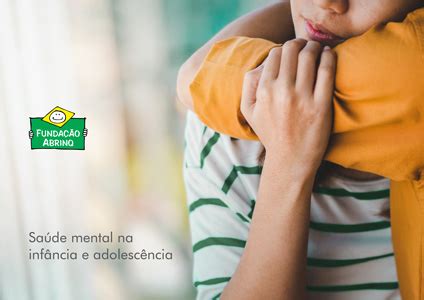 Saúde mental na infância e adolescência FUNDAÇÃO ABRINQ