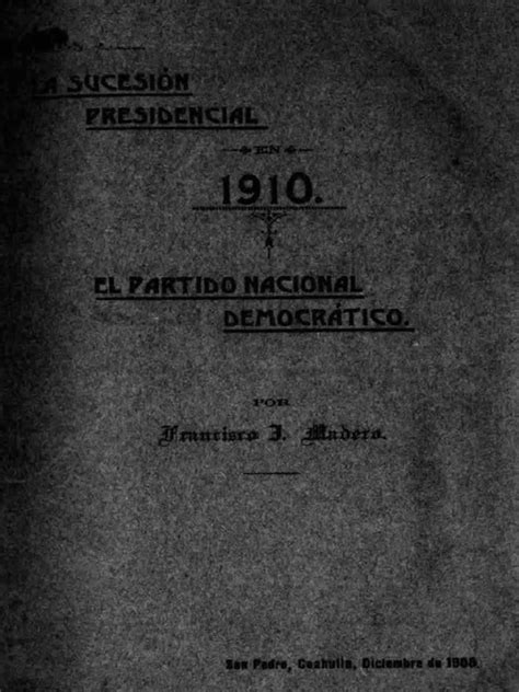 La Sucesion Presidencial 1910 Pdf