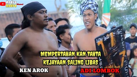 Bertabur Saweran Sama Sama Kuat Ken Arok Vs Adi Lombok Presean Selebung