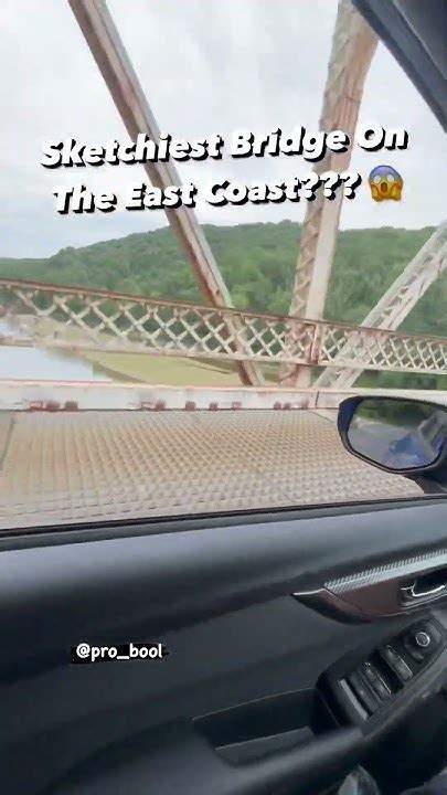 Sketchiest Bridge On The East Coast 😱 Youtube