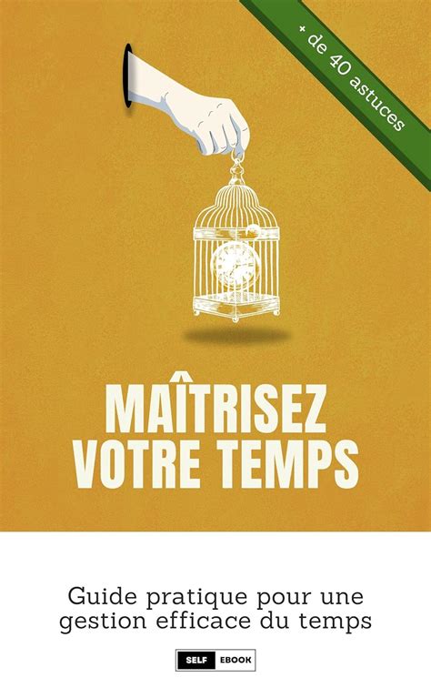 Ma Trisez Votre Temps Livre Pratique Pour Une Gestion Efficace Du