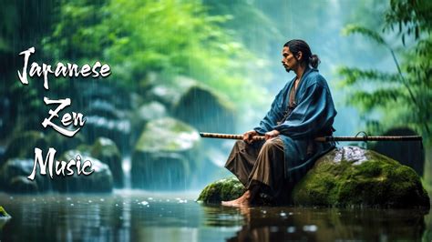 Calm The Mind With Rain Sound Japanese Zen Music For Meditation