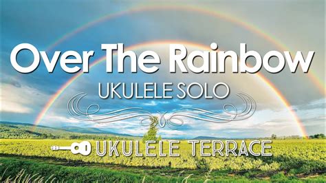 Over The Rainbow Youtube