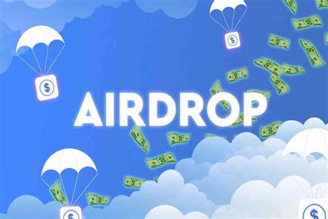 Airdrop Là Gì Hướng Dẫn Tham Gia Và Nhận Airdrop Hiệu Quả Nhất