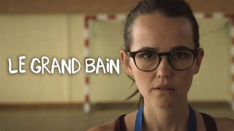 Le Grand Bain Weshort Streaming Short Films