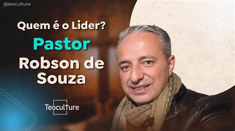 A MESA 029 QUEM É O LIDER PASTOR ROBSON DE SOUZA TEOCULTURE