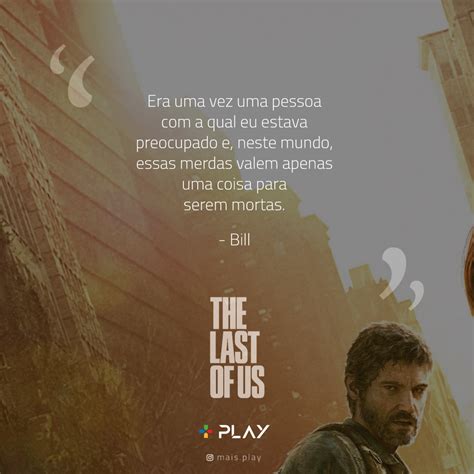 6 Frases Marcantes Do Game The Last Of Us Mais Play