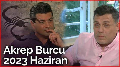 Akrep Burcu Haziran 2023 Yorumu KATIL A ÖZEL Billur Tv YouTube