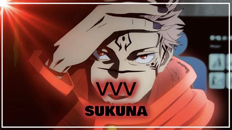 「vvv 😶 」jujutsu Kaisen Sukuna 「amv Edit」4k Youtube