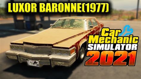 Fixing A Luxor Baronne In Car Mechanic Simulator Gamming