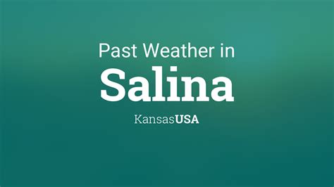 Past Weather in Salina, Kansas, USA — Yesterday or Further Back