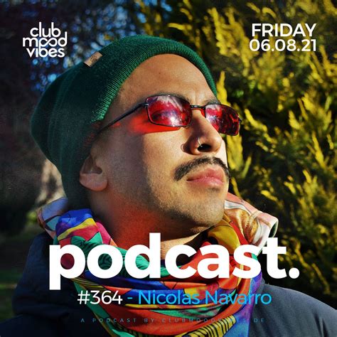 Club Mood Vibes Podcast Nicolas Navarro By Club Mood Vibes