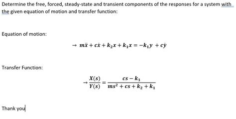 Determine The Free Forced Steady State And Chegg