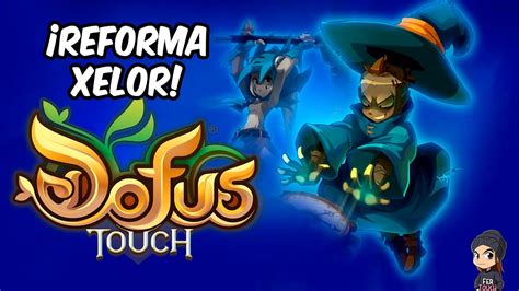 ADIOS A LA RAMA DE FUERZA EN EL XELOR DOFUS TOUCH YouTube