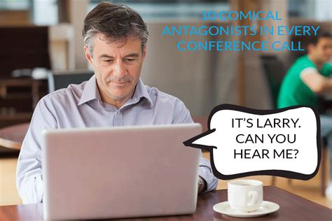 10 Comical Antagonists In Every Conference Call SalesWings