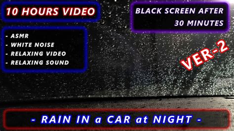 Rain In Car At Night [ver 2] Relaxing Sound 10 Hours Black Screen