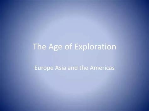 Ppt The Age Of Exploration Powerpoint Presentation Free Download Id5831898