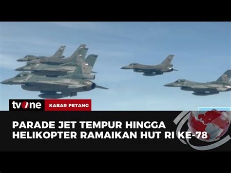 Atraksi Pesawat Tempur Dan Helikopter Meriahkan Hut Ke Ri Di Istana