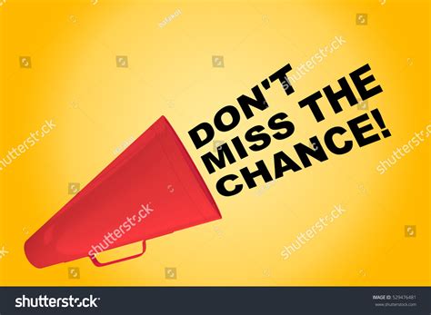 119 Don Miss Opportunity Images, Stock Photos & Vectors | Shutterstock