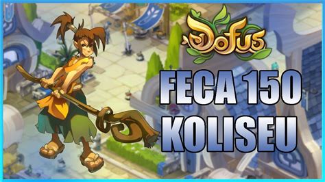 Dofus Feca Koliseu V Voltando Tudo Youtube