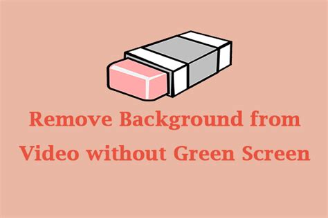 5 Tools To Remove Background From Video Without Green Screen