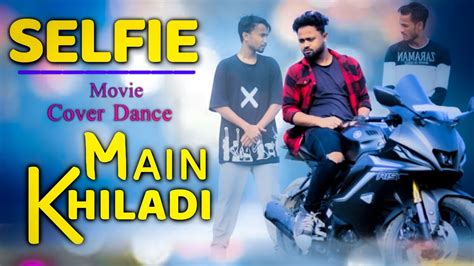 Main Khiladi Tu Anari Cover Dance Sellfe New 2023 Trending Song