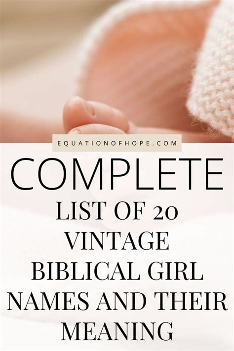 Complete List Of 20 Vintage Biblical Girl Names And Their Meaning