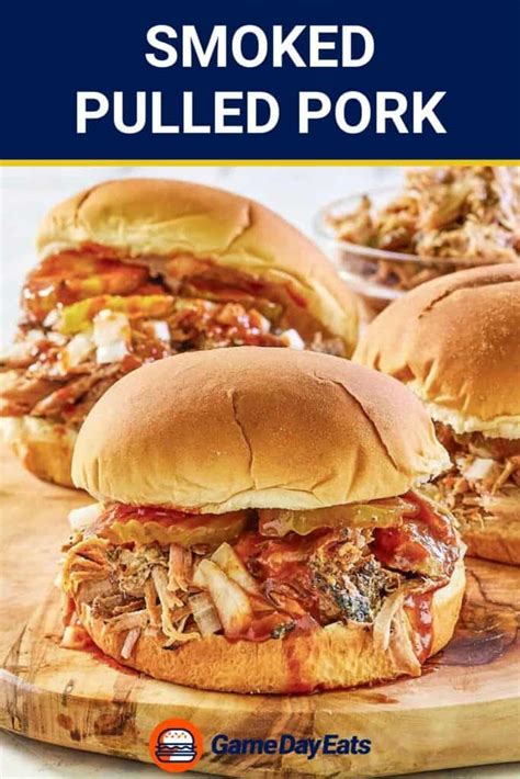 Best Smoked Pulled Pork Recipe Game Day Eats