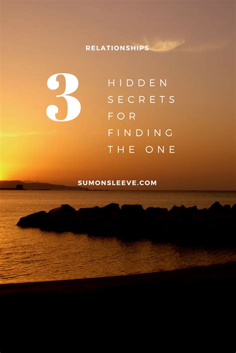 3 Hidden Secrets For Finding The One 6 Minute Read Secret Dating