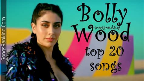 Bollywood Top Songs December 2018 Songsranking Youtube