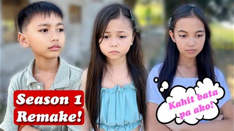 KAHIT BATA PA AKO REMAKE SEASON 1 YouTube