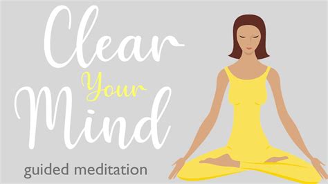 A Ten Minute Guided Meditation To Clear Your Mind YouTube