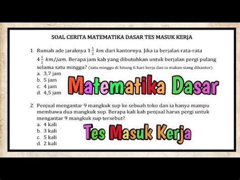 Soal Tes Masuk Kerja Matematika Dasar Soal Cerita Tes Polri Bumn