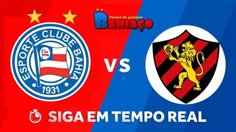 Bahia X Sport Ao Vivo Campeonato Brasileiro Rodada Youtube