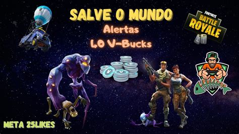 Fortnite Salve O Mundo Alertas 40 V Bucks Battle Royale Stream