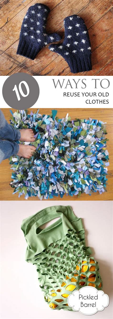 10 Ways To Reuse Your Old Clothes Reuse Old Clothes Reuse Clothes