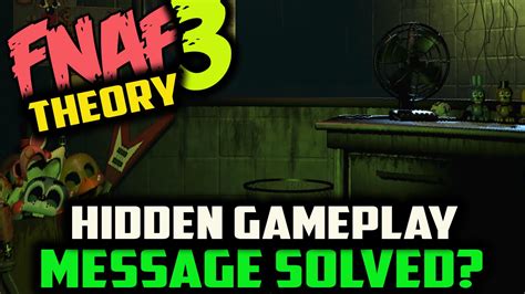 Fnaf 3 Secret Gameplay Message Solved Five Nights At Freddys 3 Gameplay Theory Fnaf 3