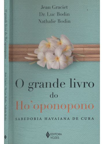 Sebo Do Messias Livro O Grande Livro Do Ho Oponopono