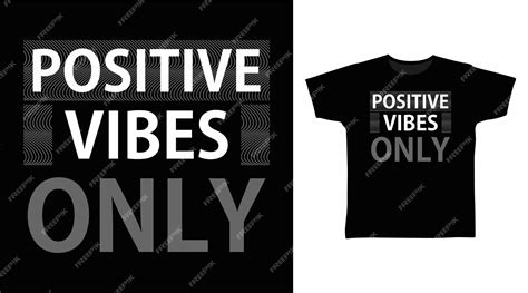 Premium Vector Positive Vibes Only Typography For Tshirt Design