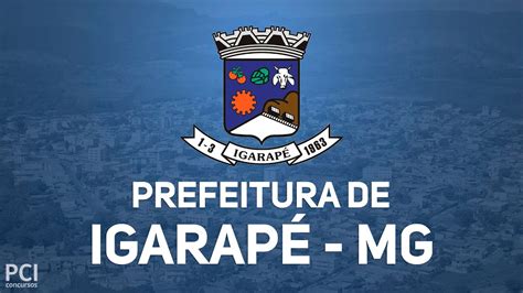 Prefeitura de Igarapé MG realiza um novo Concurso Público YouTube