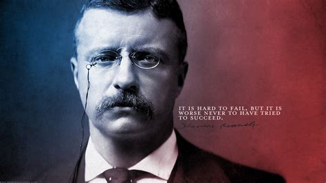 Theodore Roosevelt Quotes About Failure. QuotesGram