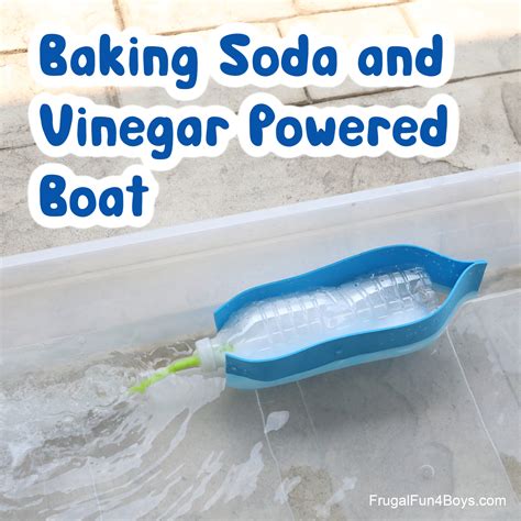 Baking Soda And Vinegar Powered Boat Frugal Fun For Boys And Girls