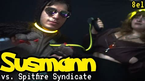 Susmann Vs Spitfire Syndicate LBA S3 8el Finale Prod By Ermashov