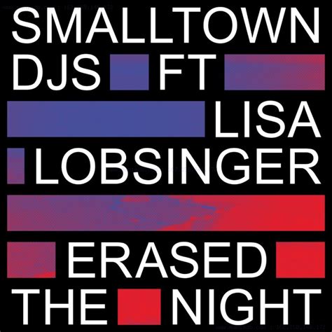 Smalltown Djs Erased The Night Digital Single Remix