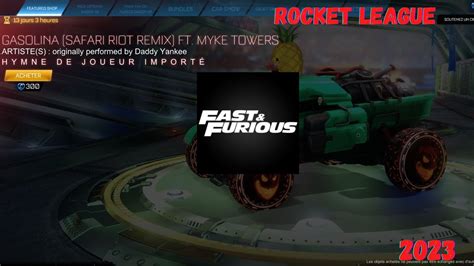 NEW FAST AND FURIOUS AUTO BOUTIQUE 18 MAI 2023 ROCKET LEAGUE ITEM