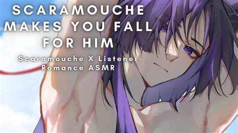 Scaramouche Makes You Fall For Him Scaramouche X Listener Romance Asmr Youtube